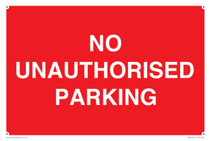 NO UNAUTHORISED PARKING
